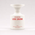 LOVE DRUNK